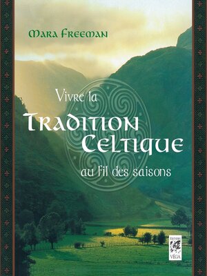 cover image of Vivre la tradition celtique au fil des saisons